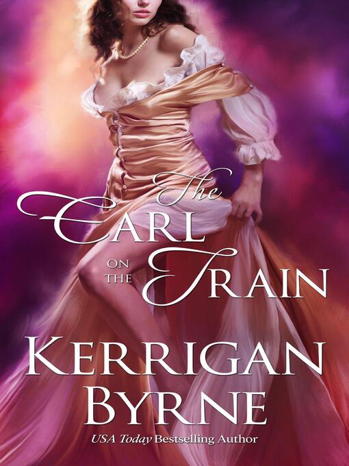 Title details for The Earl on the Train by Kerrigan Byrne - Wait list